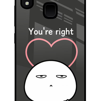 You're Right Vivo Y91/Y93/Y95 Glass Case