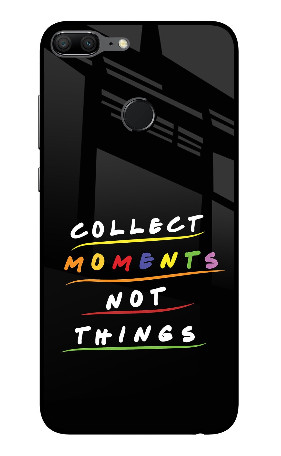 Collect Moments Not Things Honor 9 Lite Glass Case