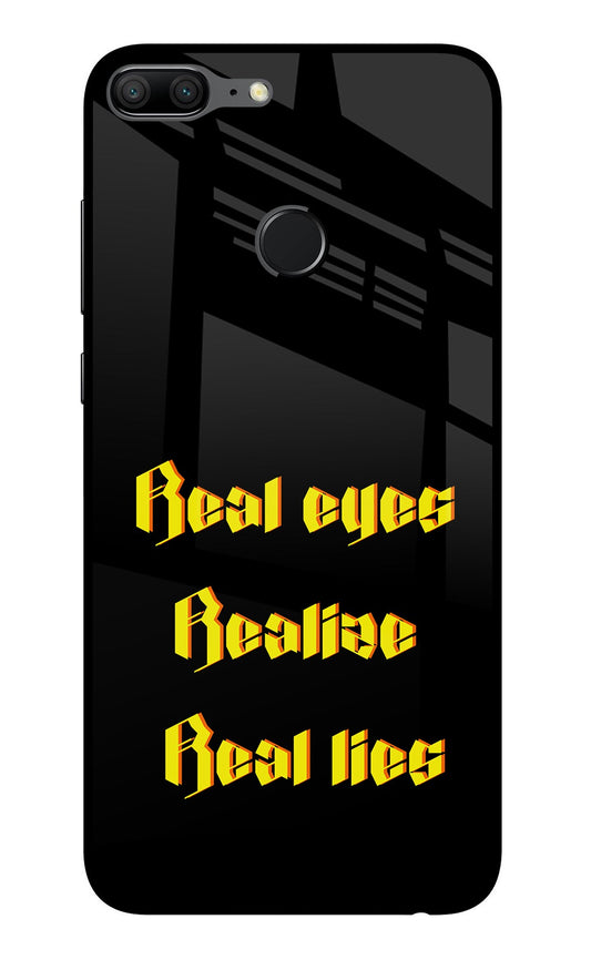 Real Eyes Realize Real Lies Honor 9 Lite Glass Case
