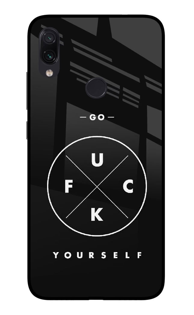 Go Fuck Yourself Redmi Note 7/7S/7 Pro Glass Case Back Cover by Casekaro