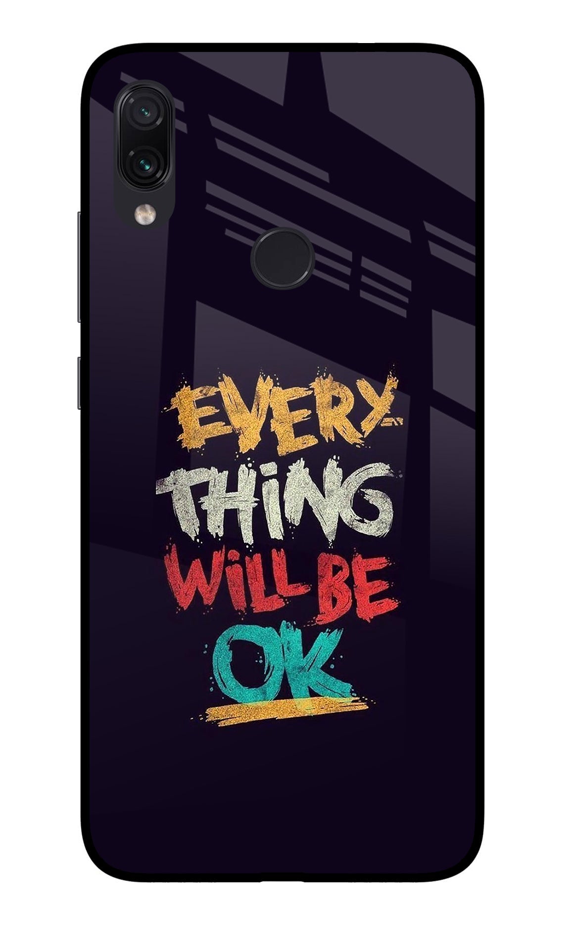 Everything Will Be Ok Redmi Note 7/7S/7 Pro Back Cover