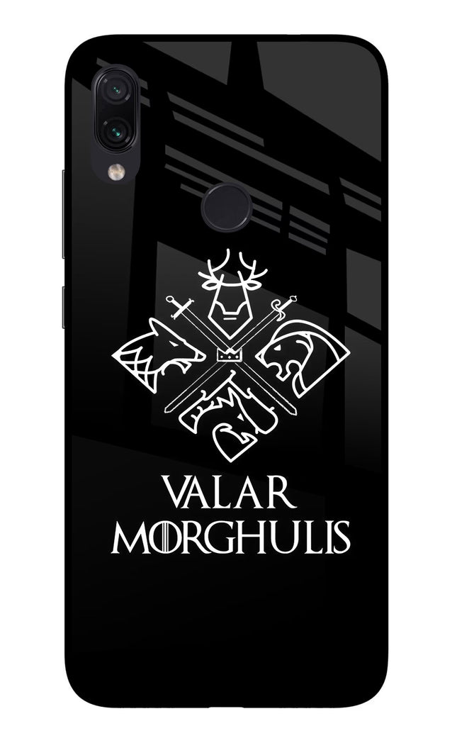 Valar Morghulis | Game Of Thrones Redmi Note 7/7S/7 Pro Glass Case Back Cover by Casekaro
