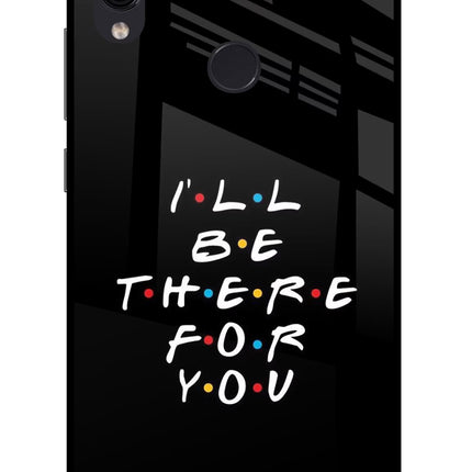 I'll Be There For You Redmi Note 7/7S/7 Pro Glass Case Back Cover by Casekaro