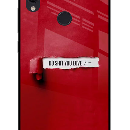 Do Shit You Love Redmi Note 7/7S/7 Pro Glass Case Back Cover by Casekaro