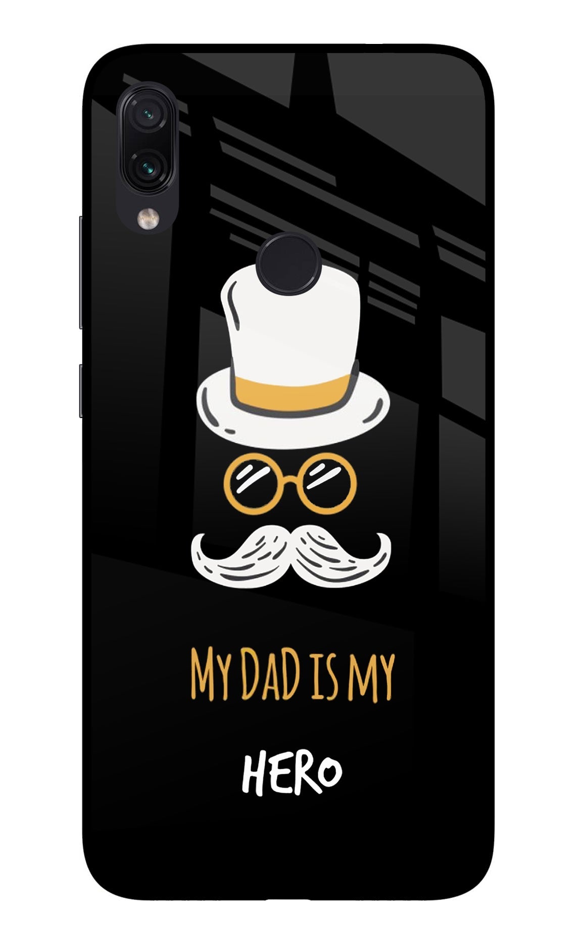 My Dad Is My Hero Redmi Note 7/7S/7 Pro Back Cover