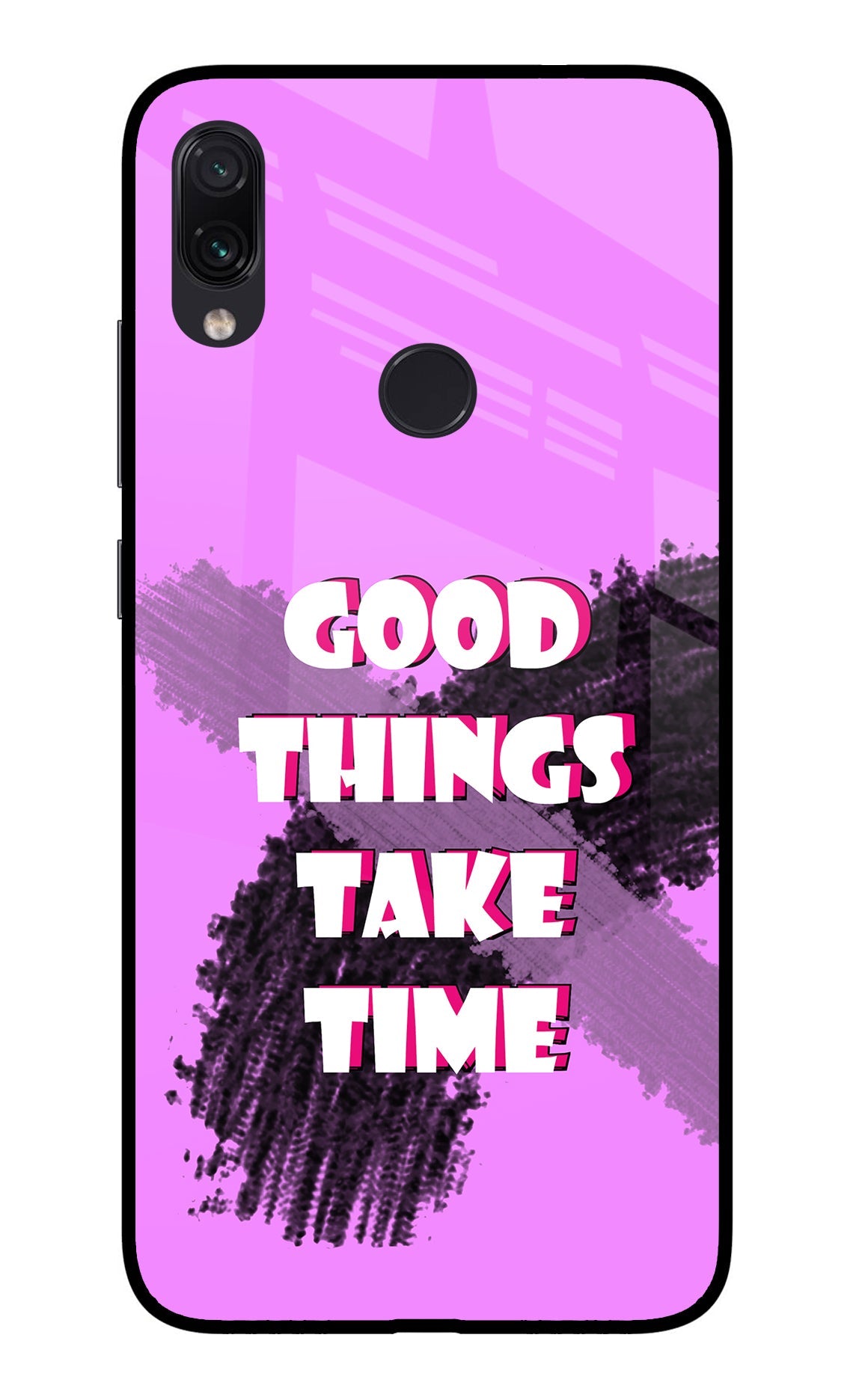 Good Things Take Time Redmi Note 7/7S/7 Pro Back Cover