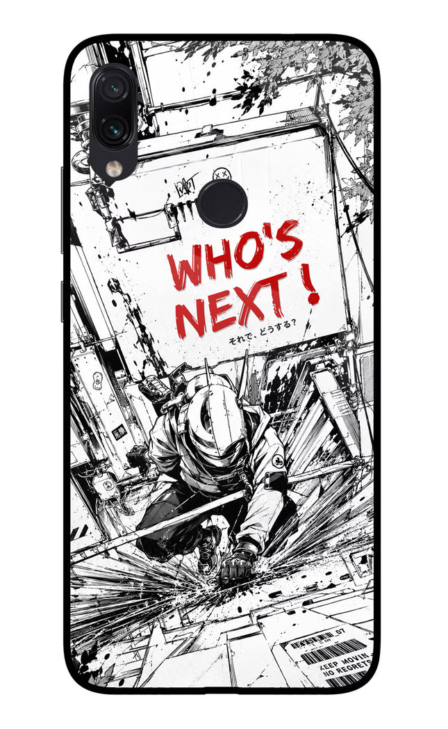 Who's Next Redmi Note 7/7S/7 Pro Glass Case Back Cover by Casekaro