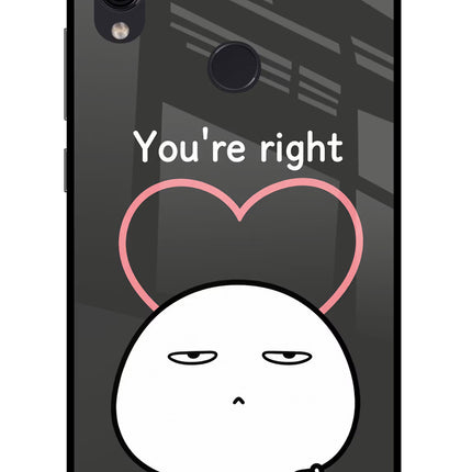 You're Right Redmi Note 7/7S/7 Pro Glass Case