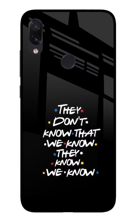 FRIENDS Dialogue Redmi Note 7 Pro Glass Case