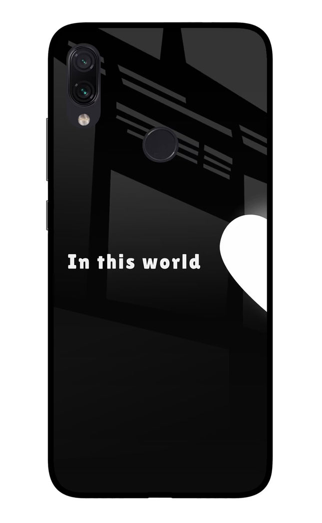This World Redmi Note 7 Pro Glass Case Back Cover by Casekaro