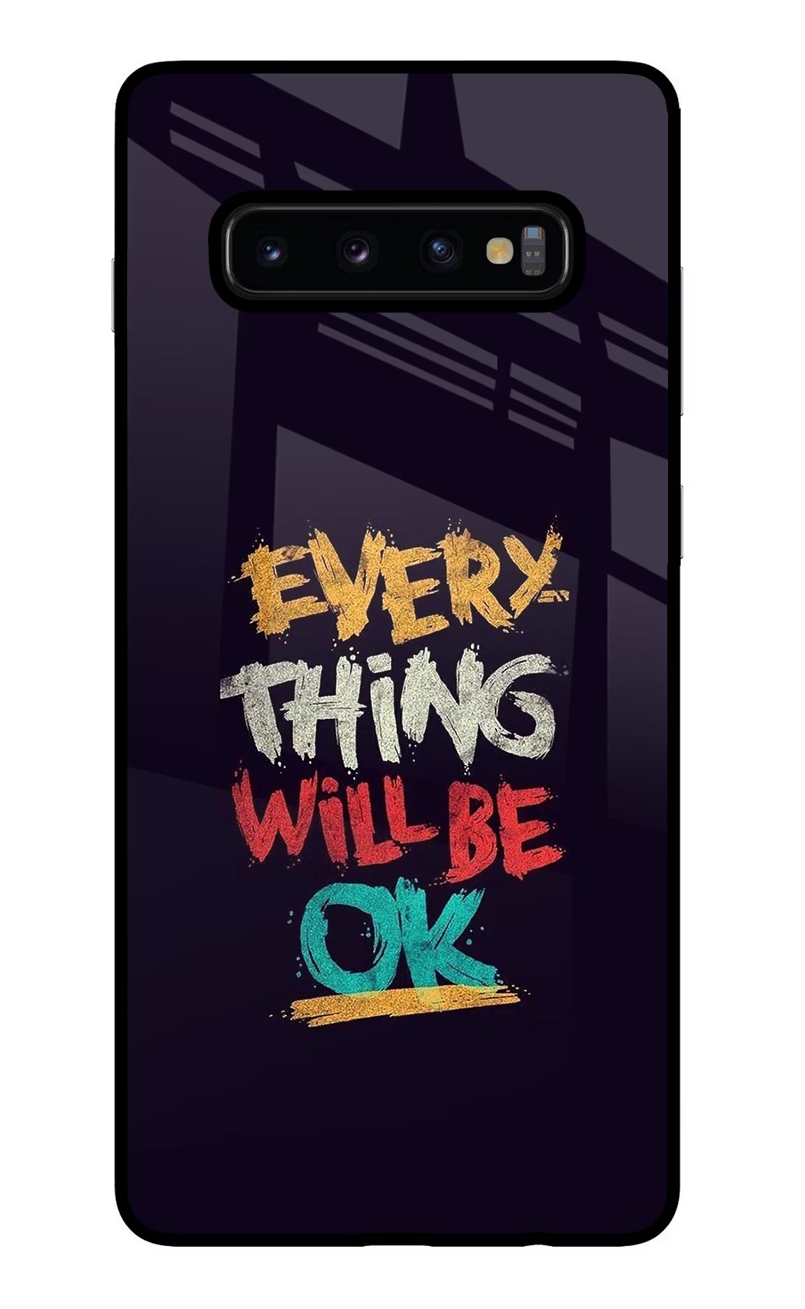 Everything Will Be Ok Samsung S10 Plus Glass Case Back Cover by Casekaro