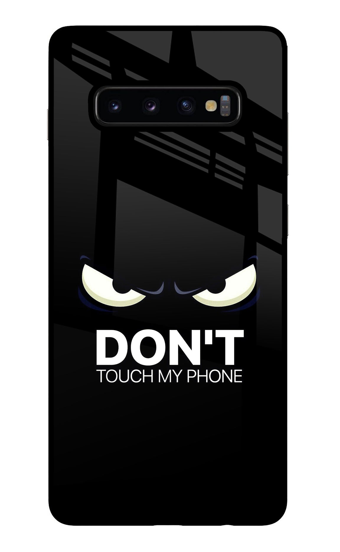 Don'T Touch My Phone Samsung S10 Plus Back Cover