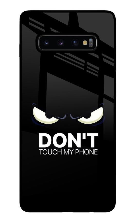 Don'T Touch My Phone Samsung S10 Plus Glass Case