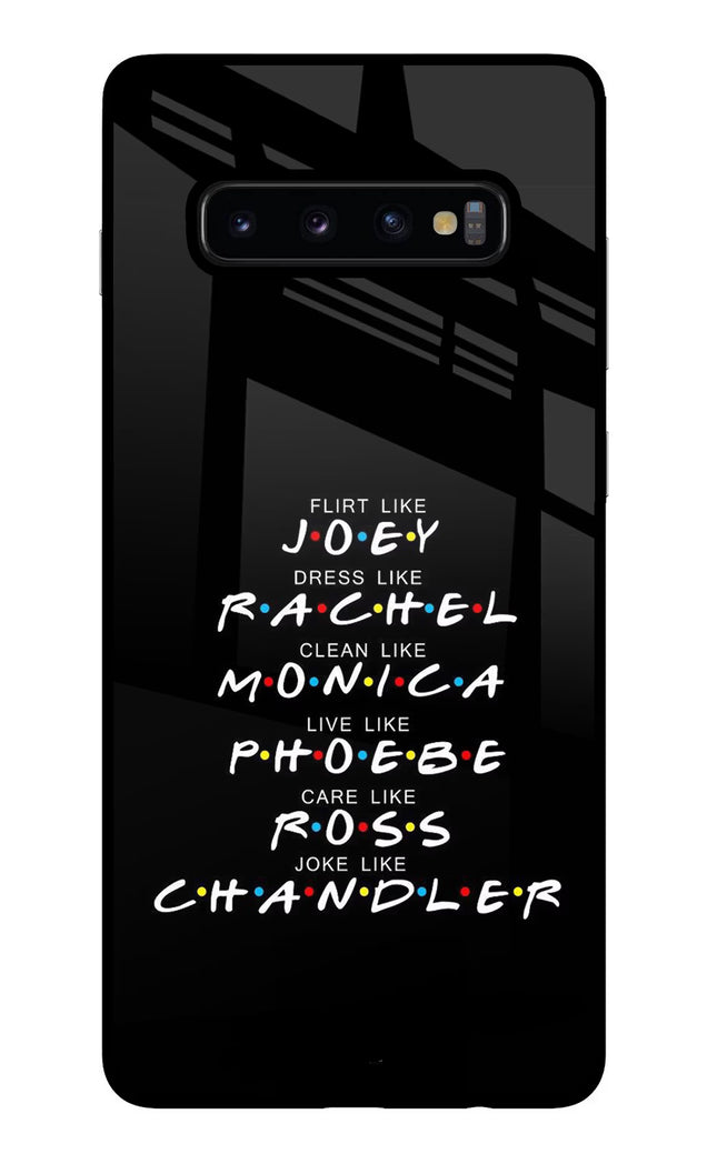 FRIENDS Character Samsung S10 Plus Glass Case Back Cover by Casekaro