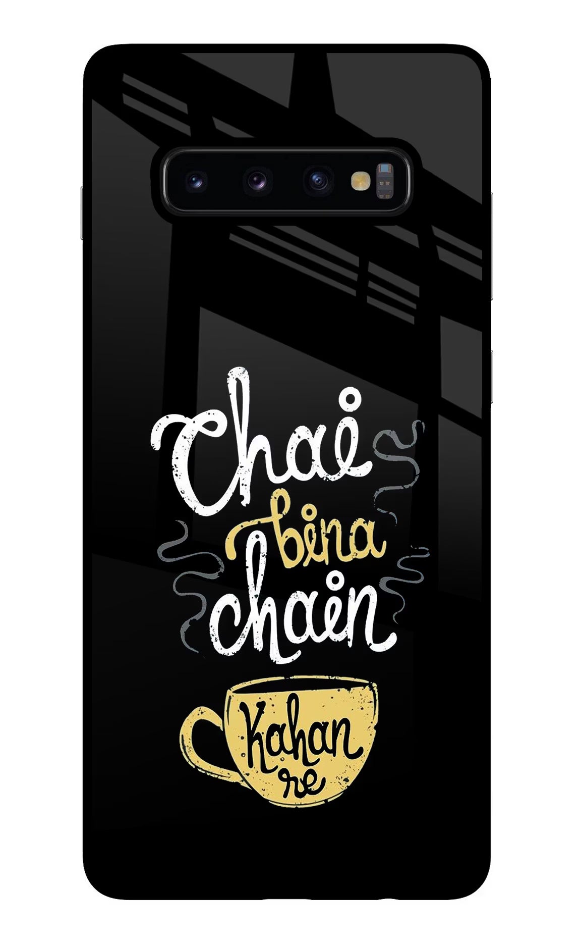 Chai Bina Chain Kaha Re Samsung S10 Plus Glass Case Back Cover by Casekaro