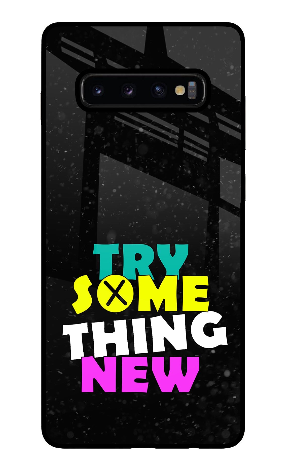 Try Something New Samsung S10 Plus Back Cover