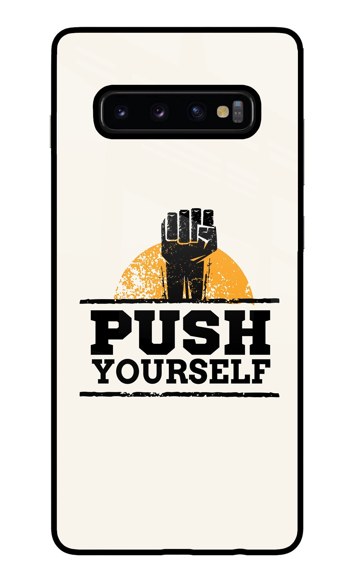 Push Yourself Samsung S10 Plus Glass Case