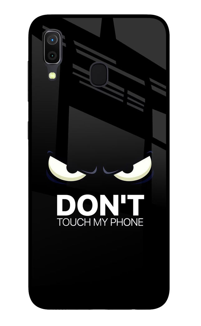 Don'T Touch My Phone Samsung A30 Glass Case Back Cover by Casekaro