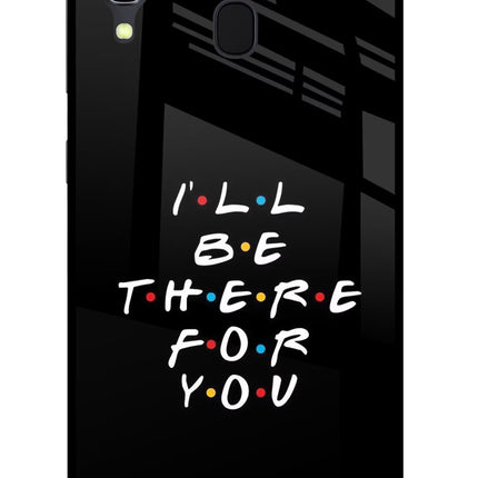 I'll Be There For You Samsung A30 Glass Case