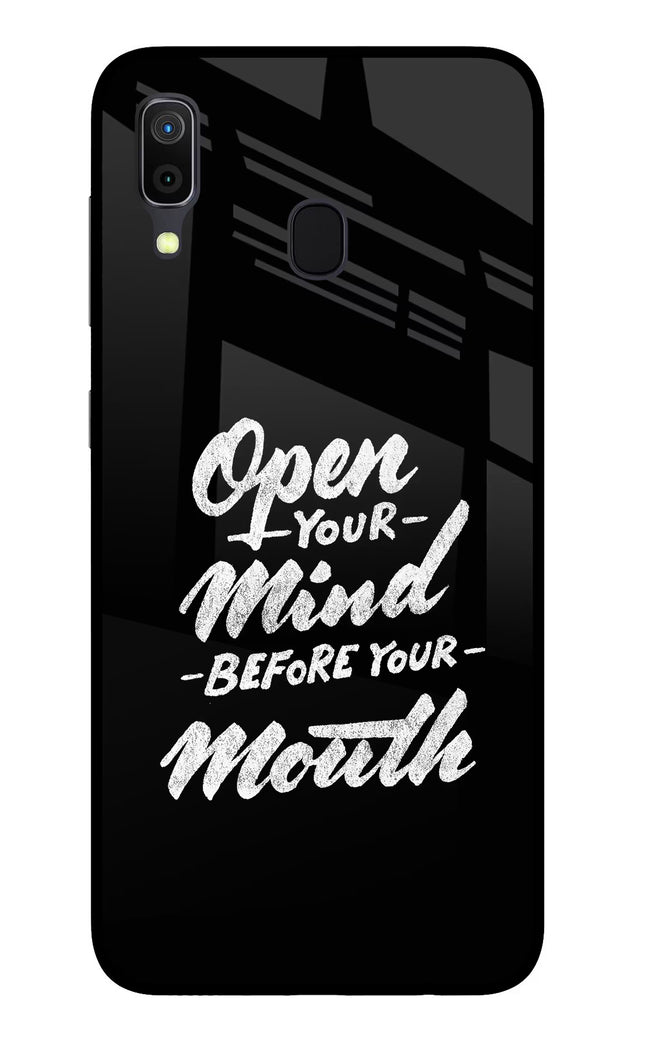 Open Your Mind Before Your Mouth Samsung A30 Glass Case
