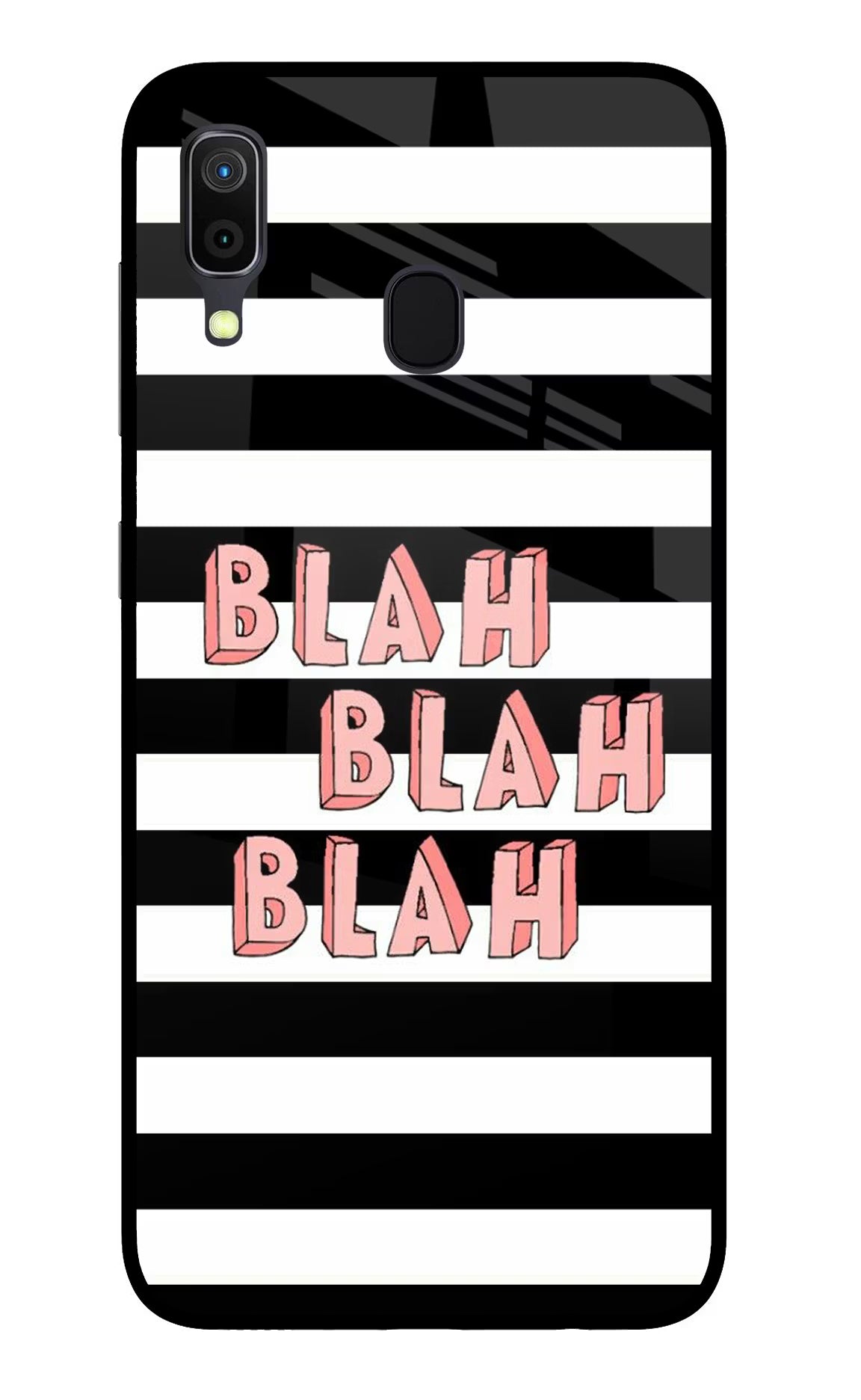 Blah Blah Blah Samsung A30 Glass Case