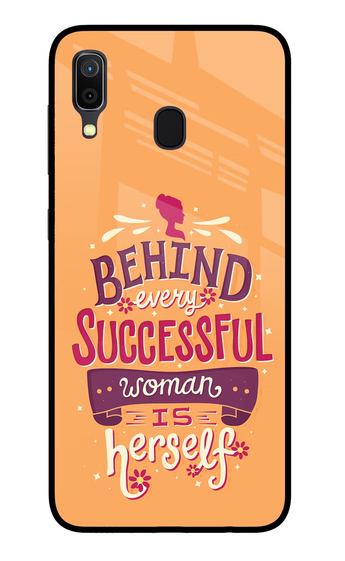 Behind Every Successful Woman There Is Herself Samsung A30 Glass Case