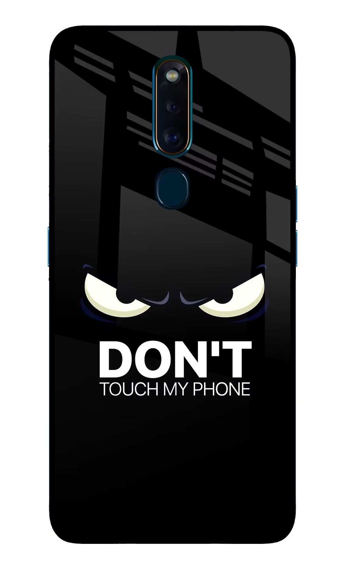 Don'T Touch My Phone Oppo F11 Pro Glass Case Back Cover by Casekaro