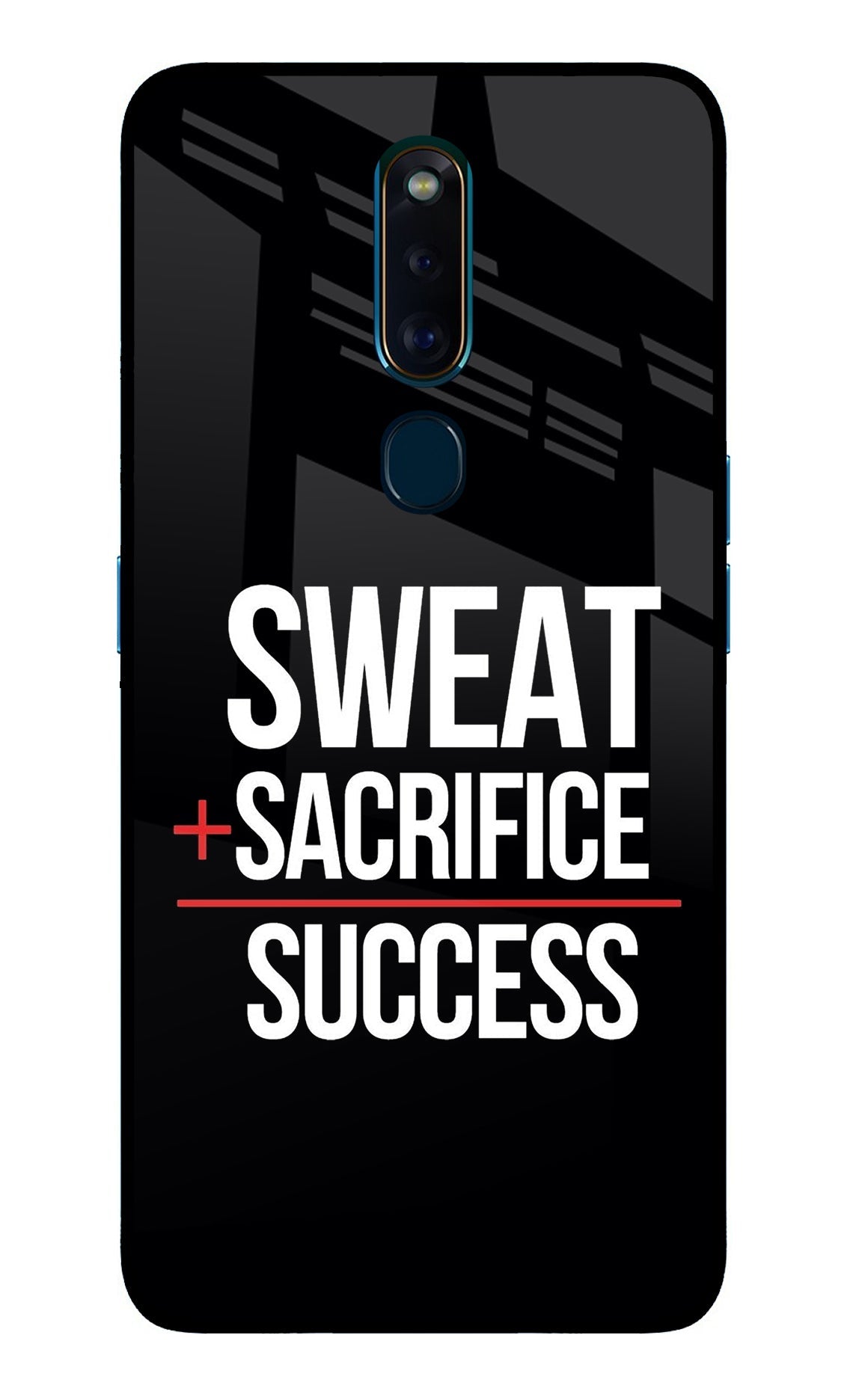 Sweat Sacrifice Success Oppo F11 Pro Glass Case