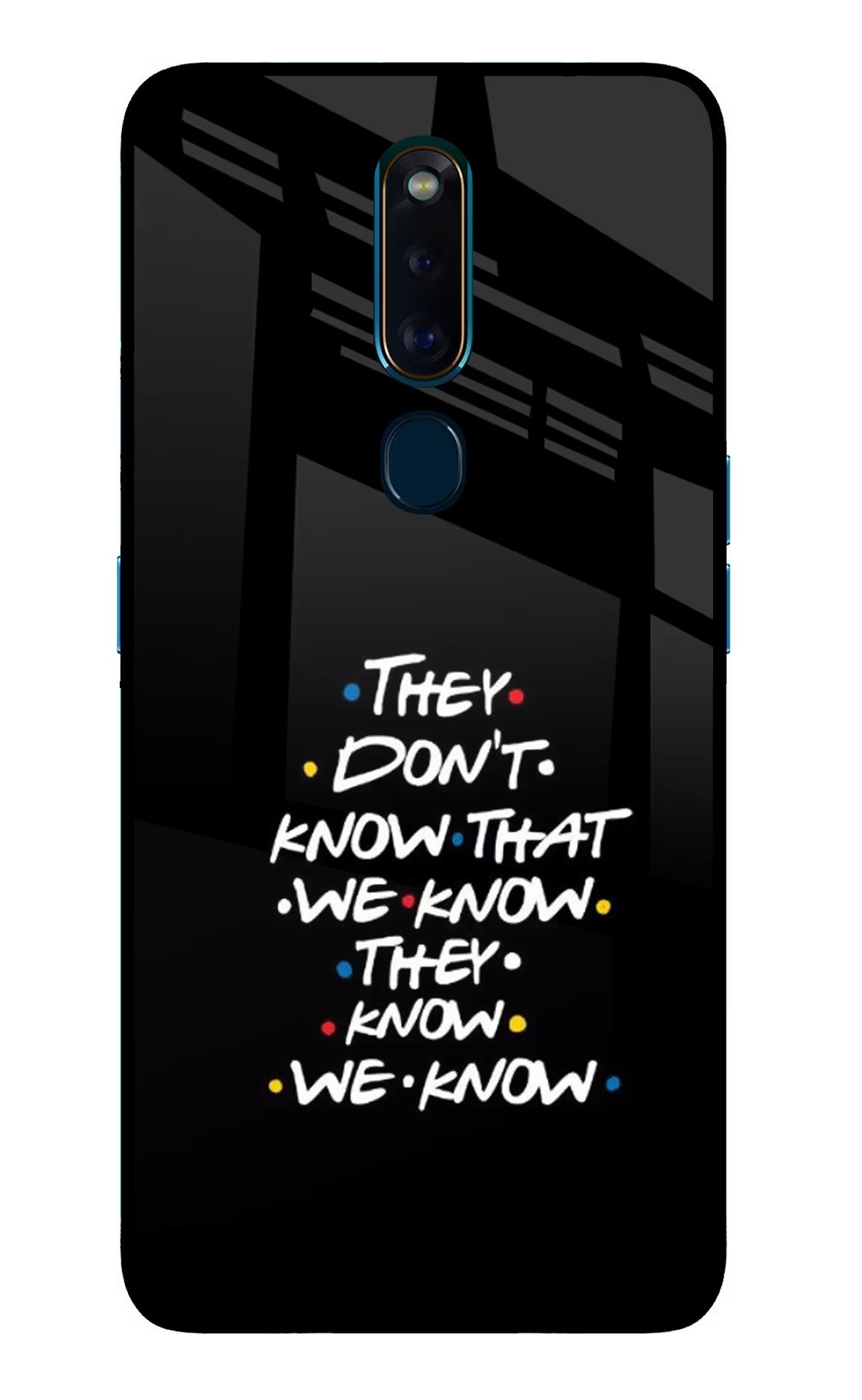 FRIENDS Dialogue Oppo F11 Pro Glass Case Back Cover by Casekaro