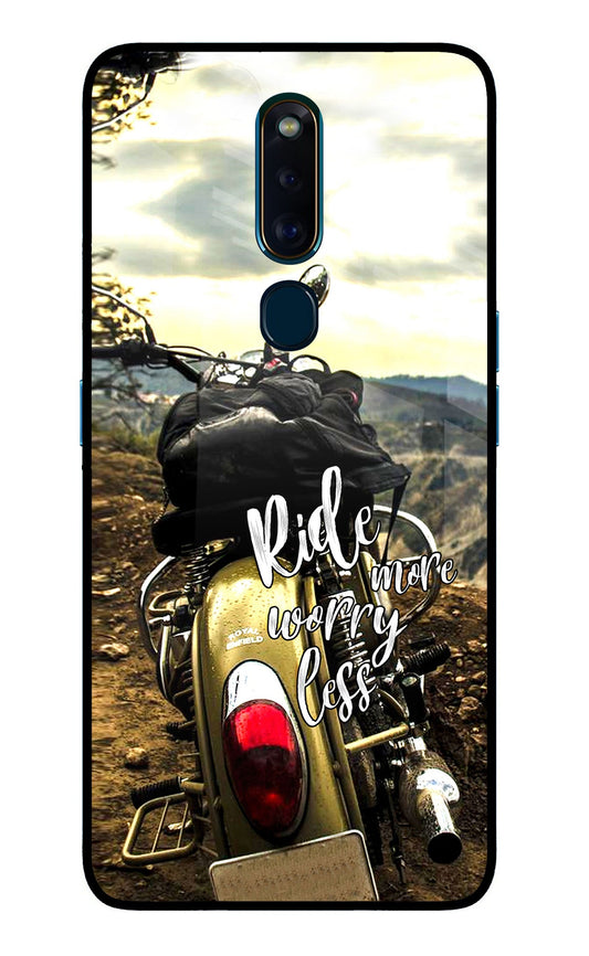 Ride More Worry Less Oppo F11 Pro Glass Case