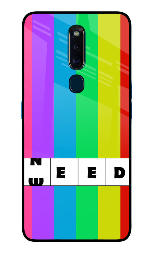 Need Weed Oppo F11 Pro Glass Case