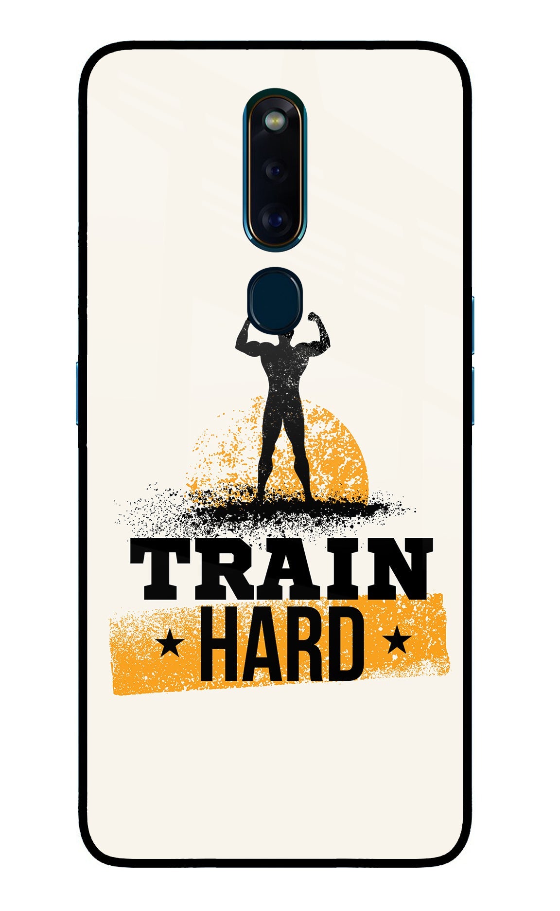 Train Hard Oppo F11 Pro Glass Case