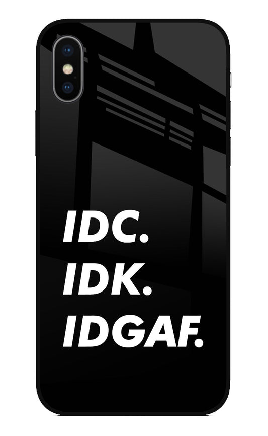 Idc Idk Idgaf iPhone XS Glass Case