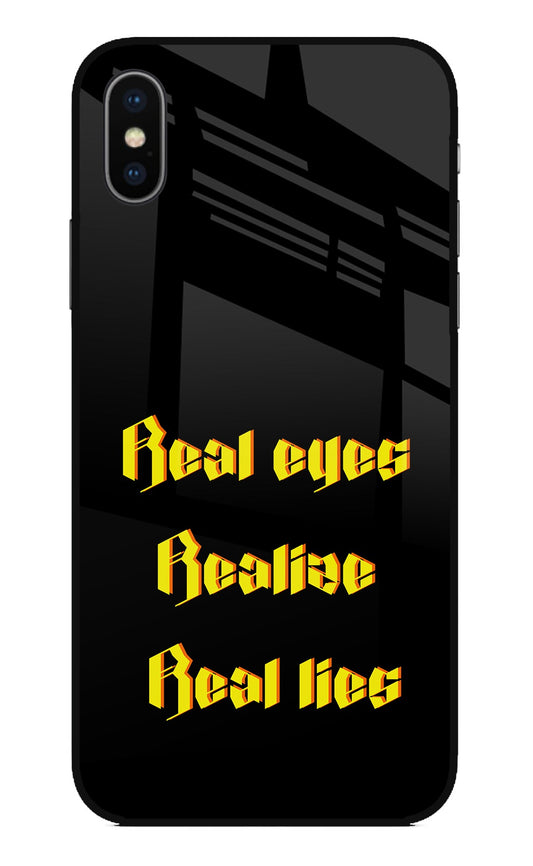 Real Eyes Realize Real Lies iPhone XS Glass Case