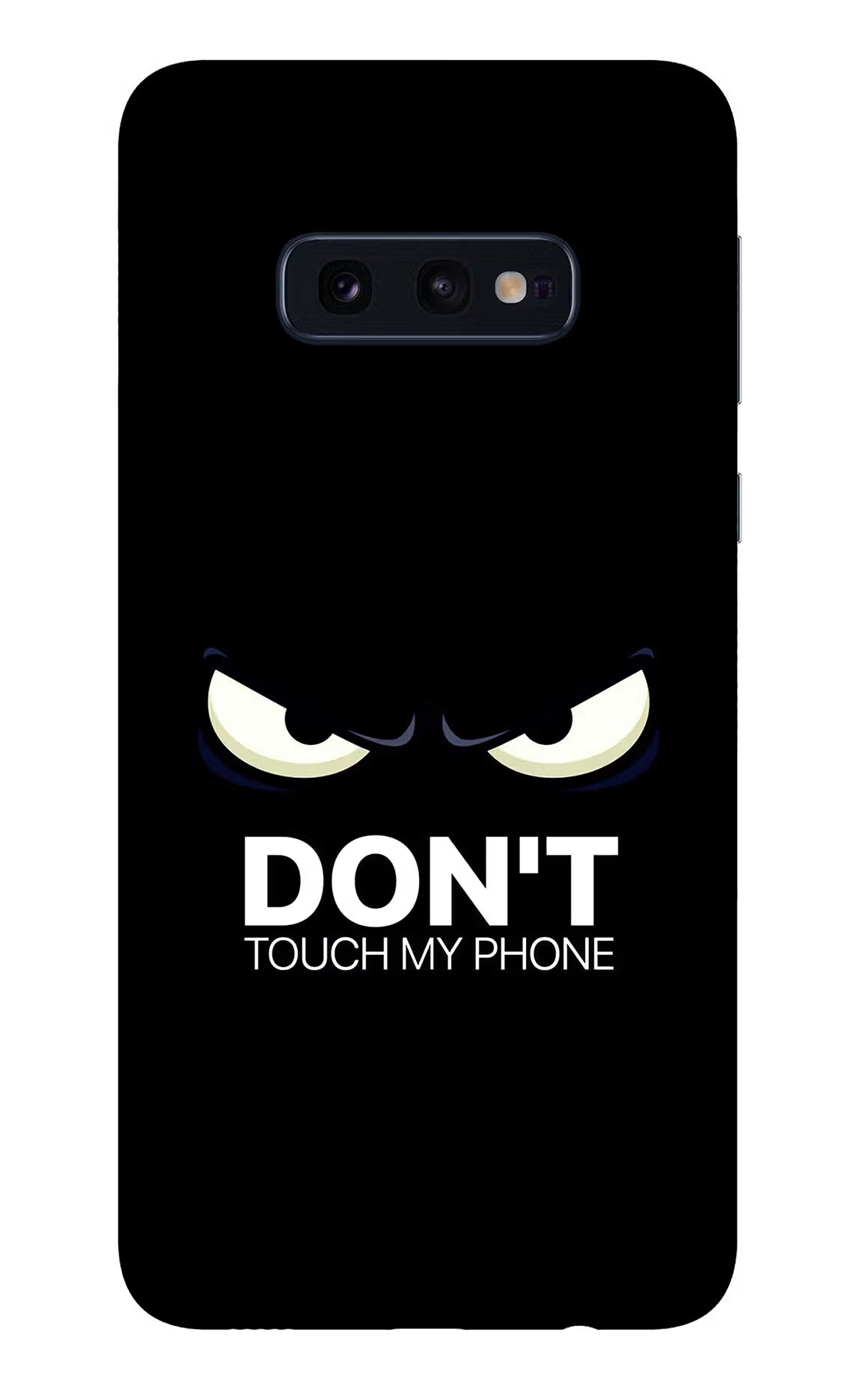 Don'T Touch My Phone Samsung S10E Glass Case Back Cover by Casekaro
