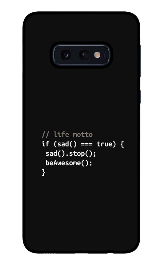 Life Motto Code Samsung S10E Glass Case