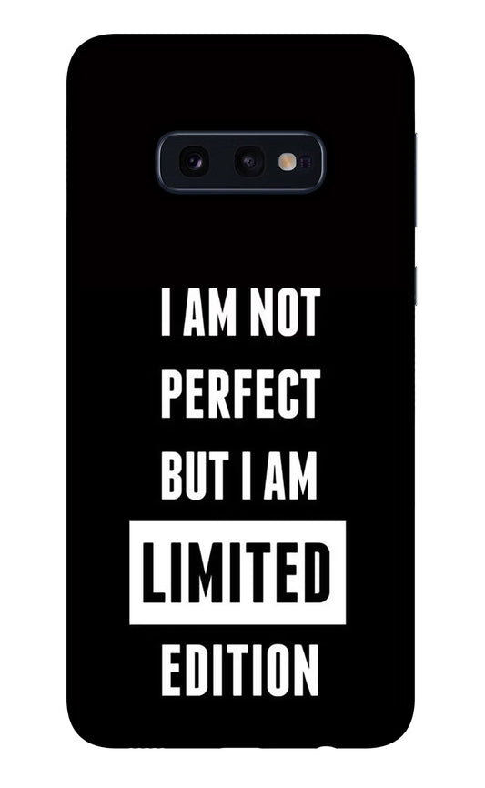 I Am Not Perfect But I Am Limited Edition Samsung S10E Glass Case