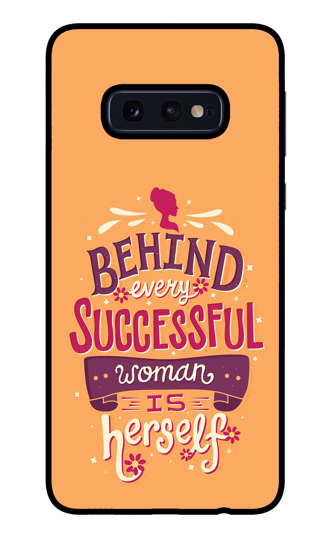 Behind Every Successful Woman There Is Herself Samsung S10E Glass Case