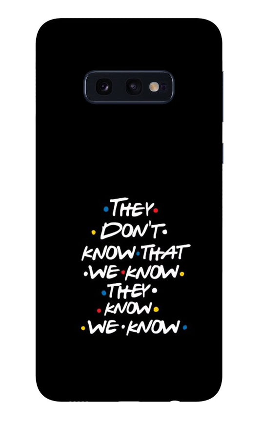 FRIENDS Dialogue Samsung S10E Glass Case