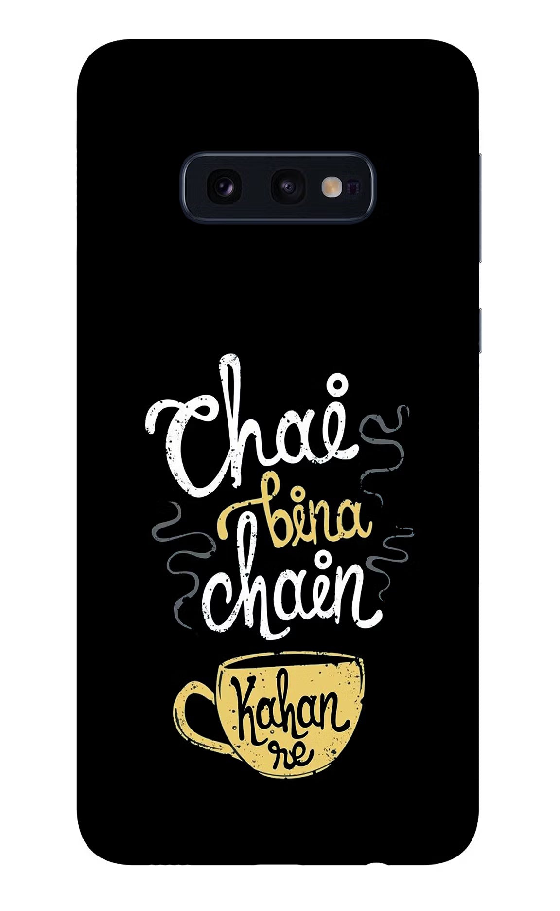 Chai Bina Chain Kaha Re Samsung S10E Glass Case Back Cover by Casekaro