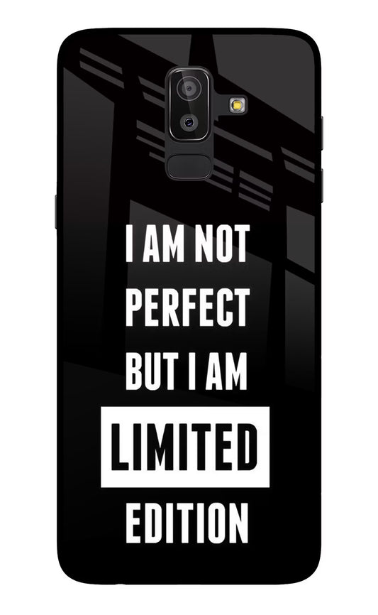 I Am Not Perfect But I Am Limited Edition Samsung On8 2018 Glass Case