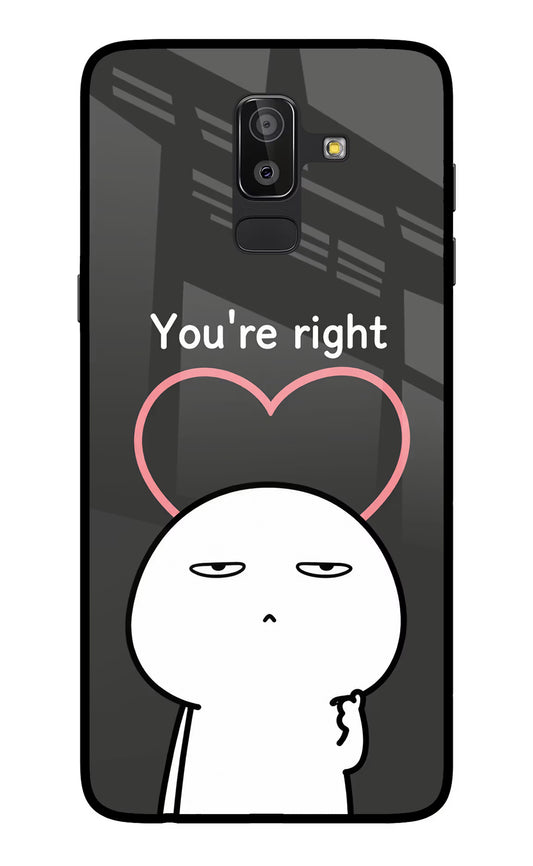 You're Right Samsung On8 2018 Glass Case