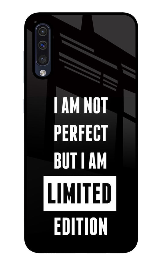 I Am Not Perfect But I Am Limited Edition Samsung A50/A50s/A30s Glass Case