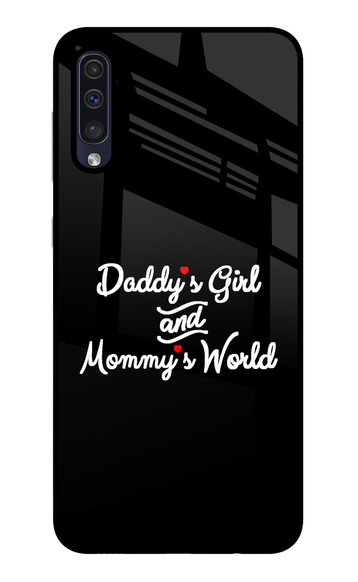 Daddy's Girl and Mommy's World Samsung A50/A50s/A30s Back Cover