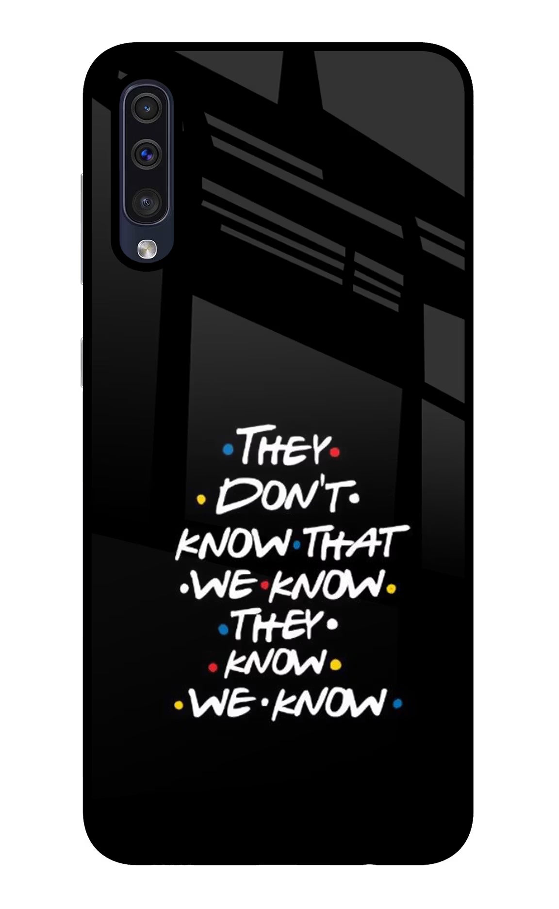 FRIENDS Dialogue Samsung A50/A50s/A30s Glass Case Back Cover by Casekaro