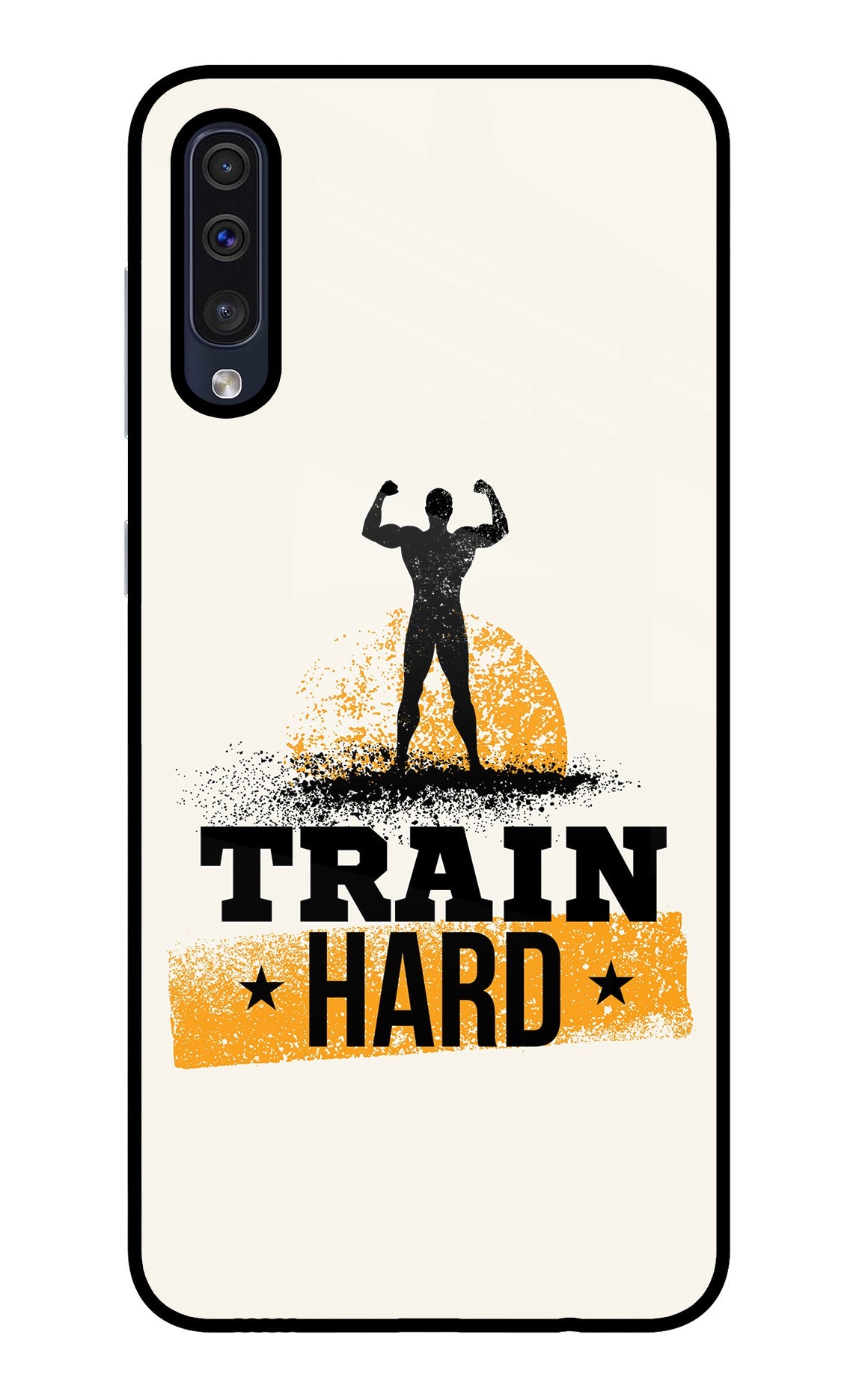 Train Hard Samsung A50/A50s/A30s Back Cover