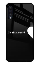 This World Samsung A50/A50s/A30s Glass Case