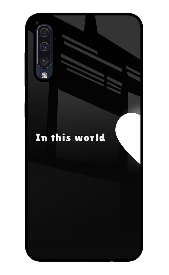 This World Samsung A50/A50s/A30s Glass Case
