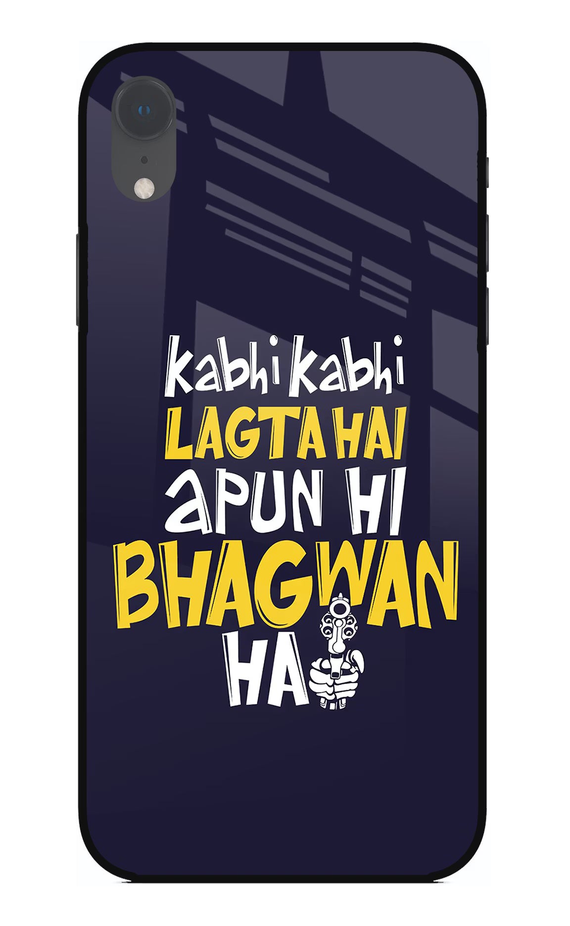 Kabhi Kabhi Lagta Hai Apun Hi Bhagwan Hai iPhone XR Glass Case Back Cover by Casekaro