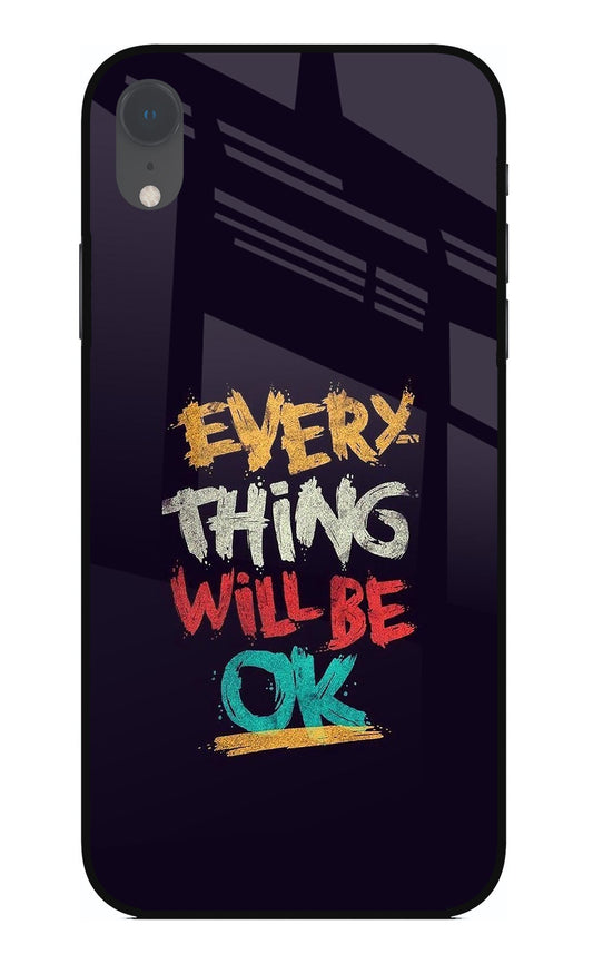 Everything Will Be Ok iPhone XR Glass Case
